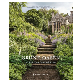 Grüne Oasen - Stars und Ihre Gärten - Gerstenberg Verlag